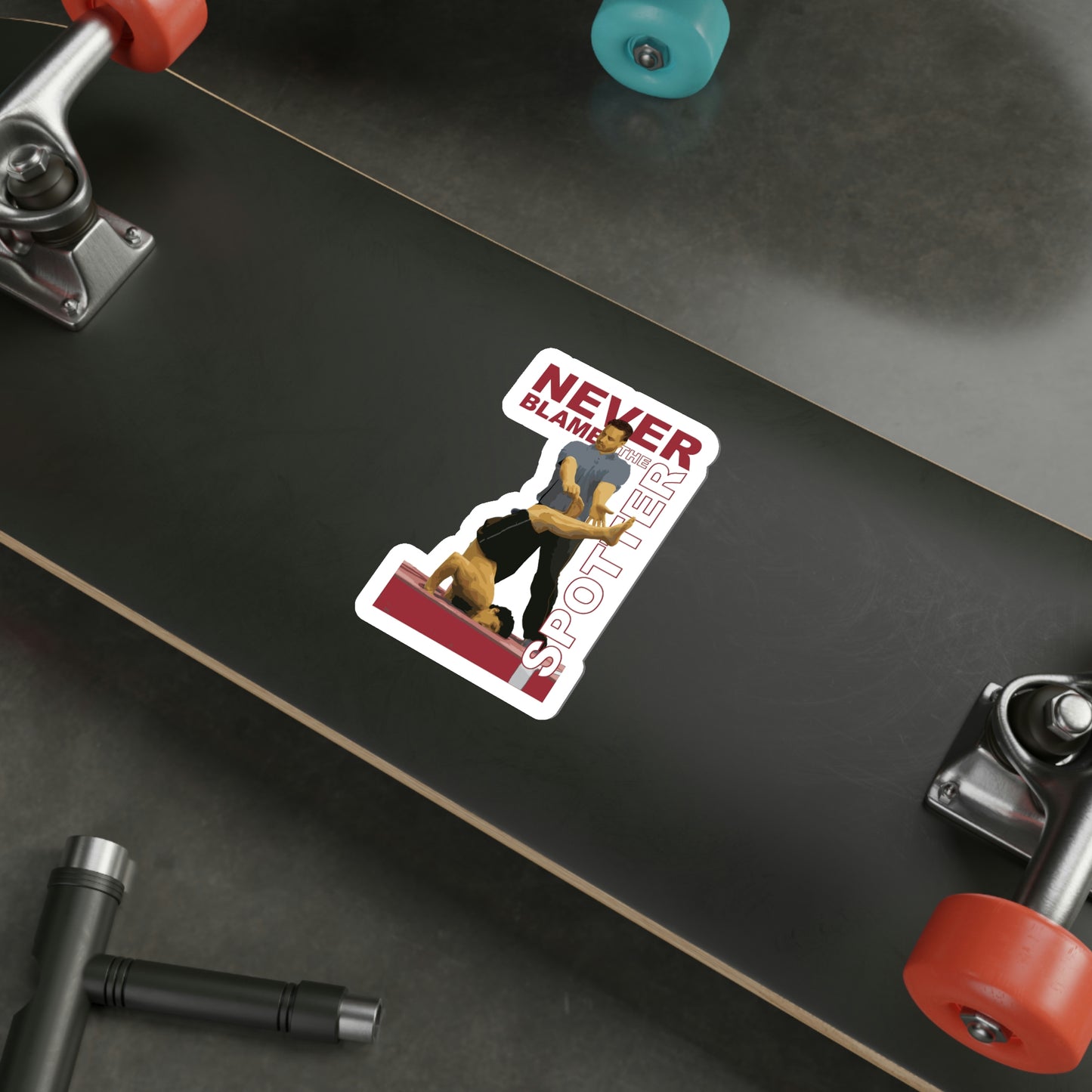 "Never Blame the Spotter" Die Cut Sticker