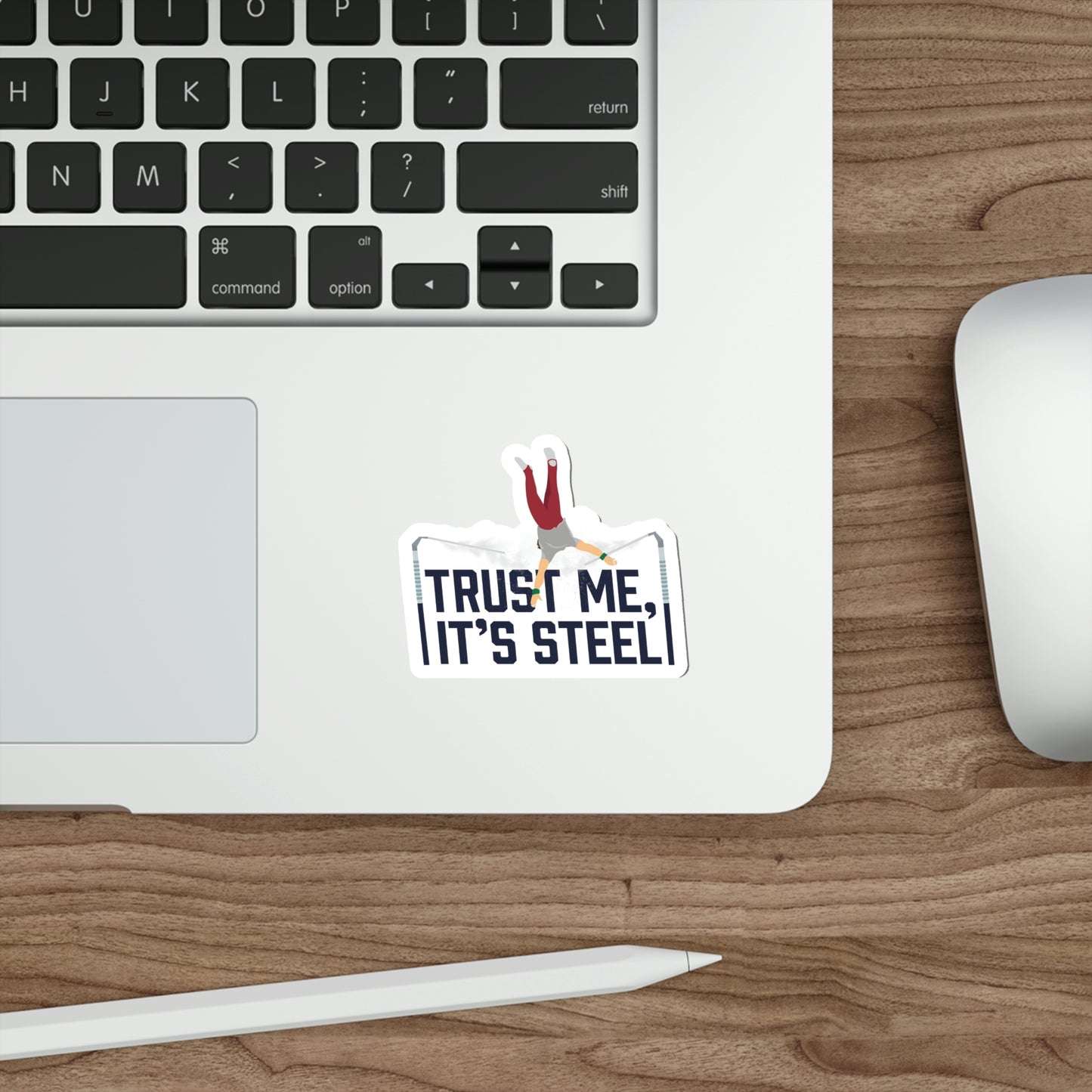 "Trust Me, It's Steel" Die Cut Sticker