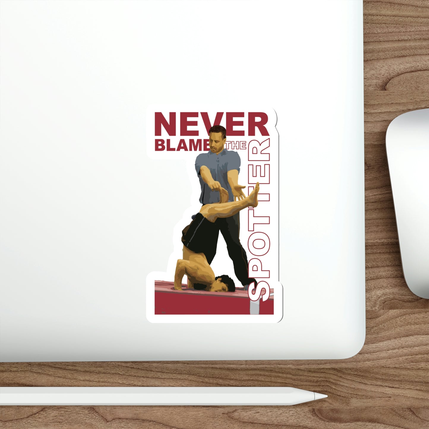 "Never Blame the Spotter" Die Cut Sticker