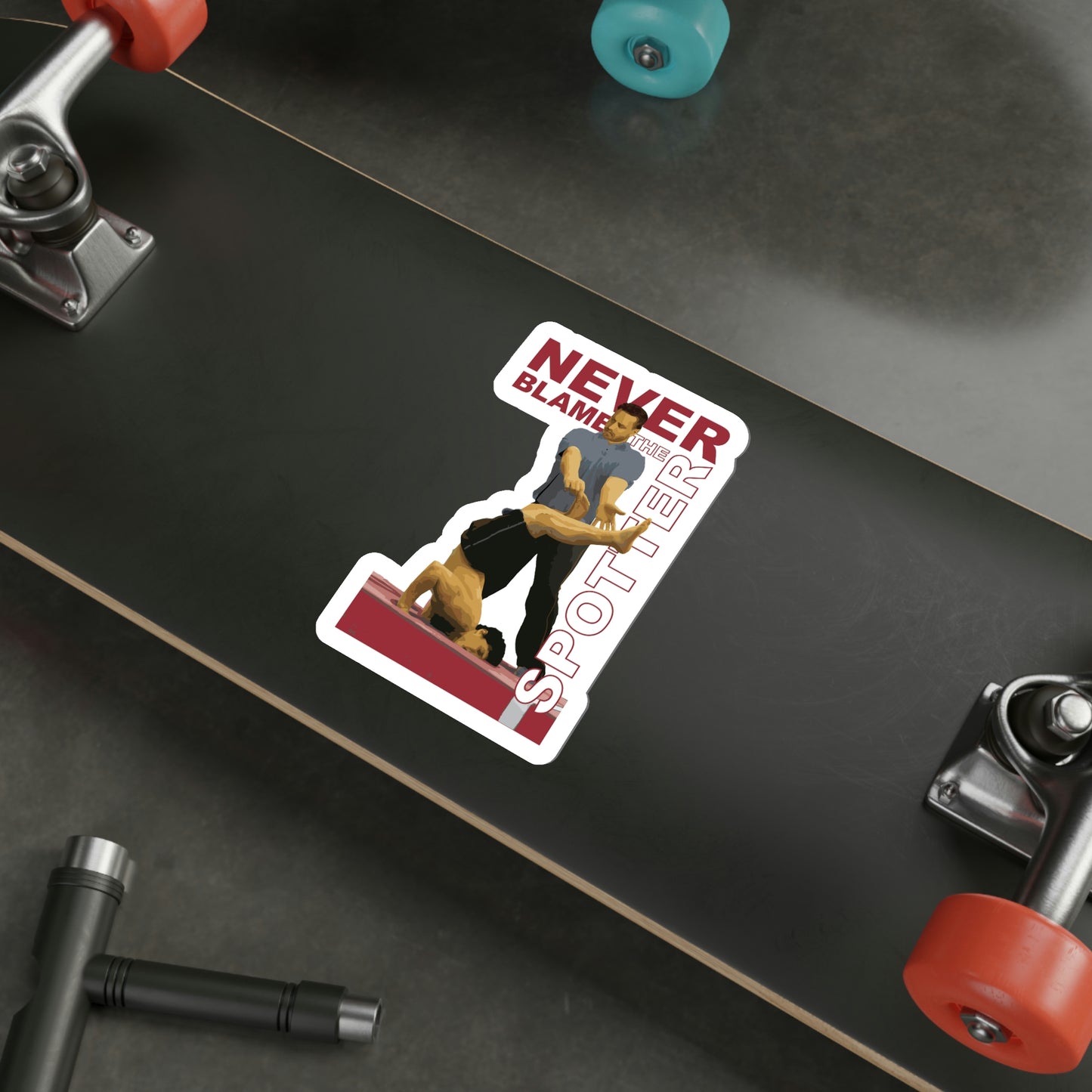 "Never Blame the Spotter" Die Cut Sticker