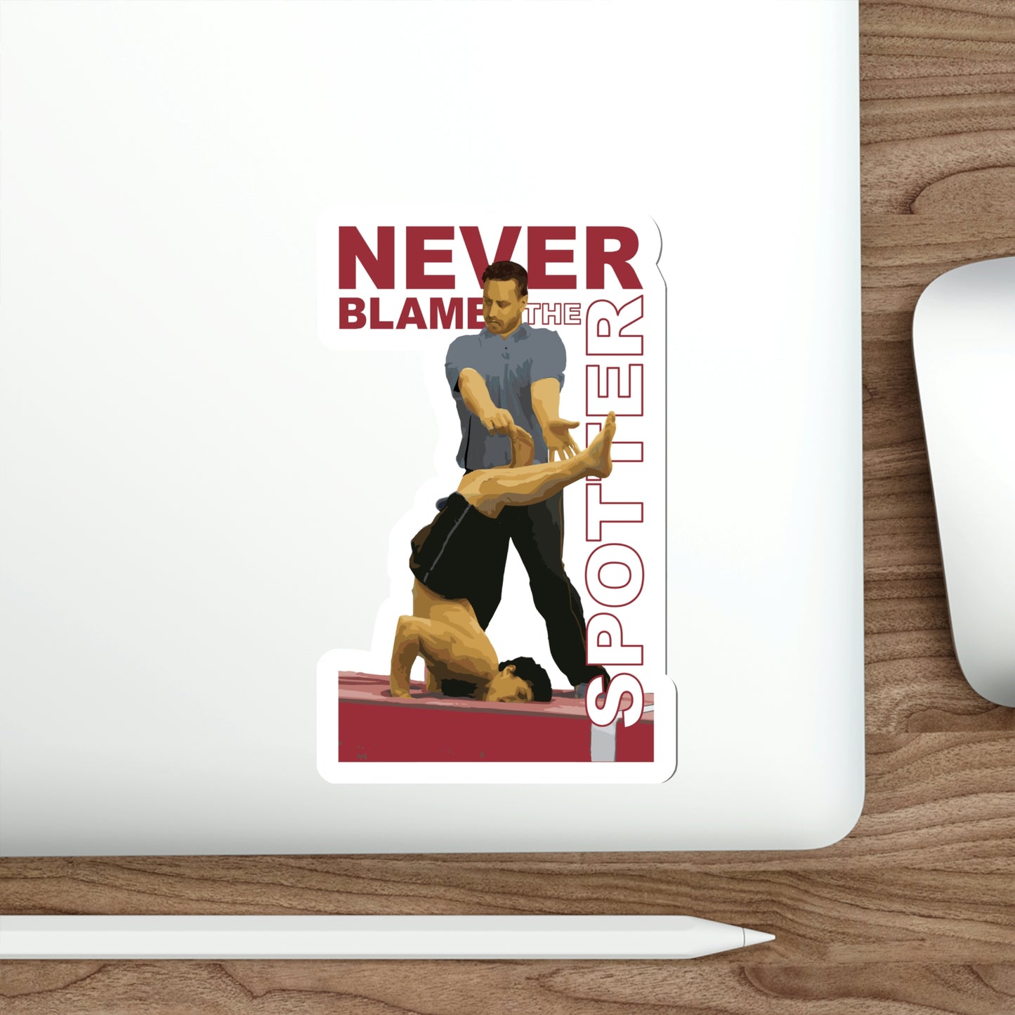 "Never Blame the Spotter" Die Cut Sticker